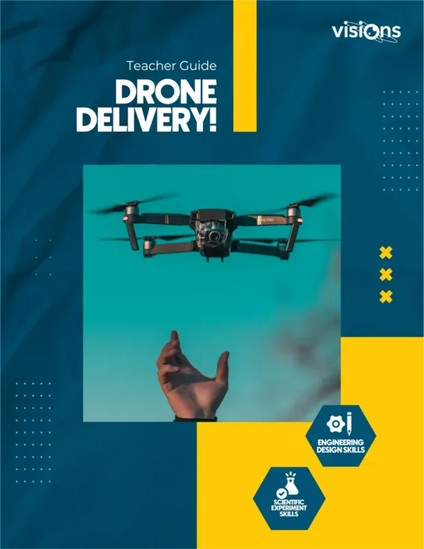 A person reaches up to catch a flying drone against a blue sky, with text reading Drone Delivery! Teacher Guide.