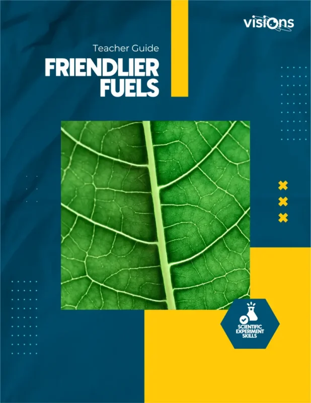 Close-up of a green leaf with the text Friendlier Fuels Teacher Guide on a blue and yellow background.