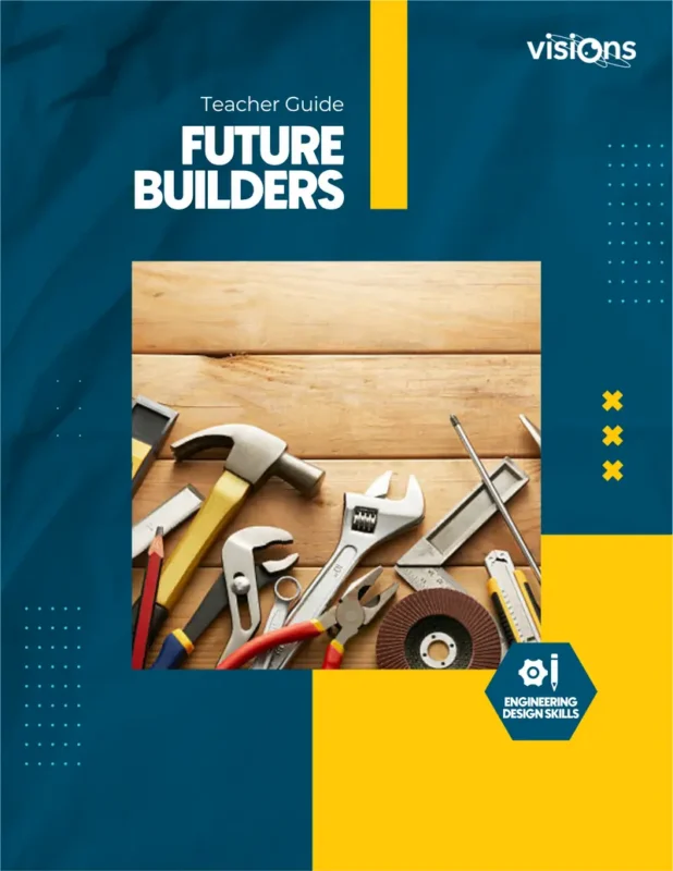 A variety of hand tools arranged on a wooden surface; text reads Future Builders Teacher Guide.